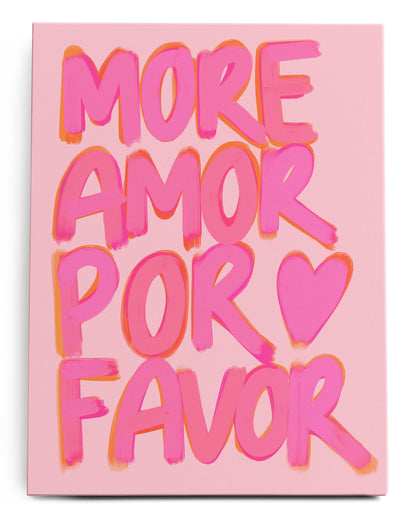 More Amor Por Favor Canvas Art Print  - Framed Picture - Home Decor - Ready to Hang
